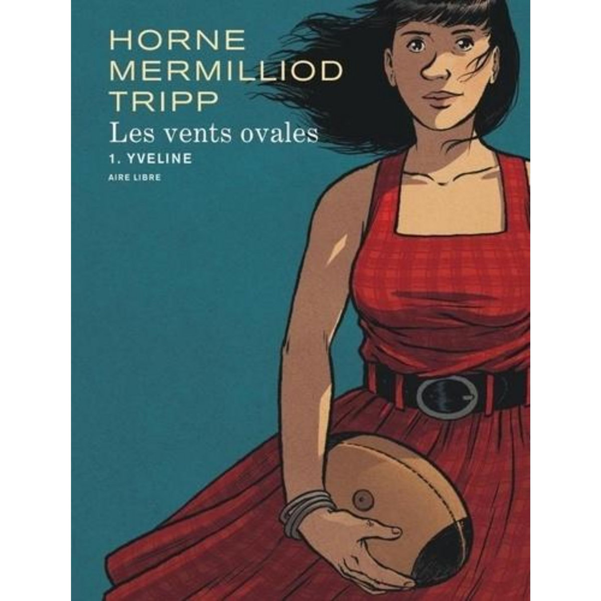 LES VENTS OVALES TOME 1 : YVELINE, Horne