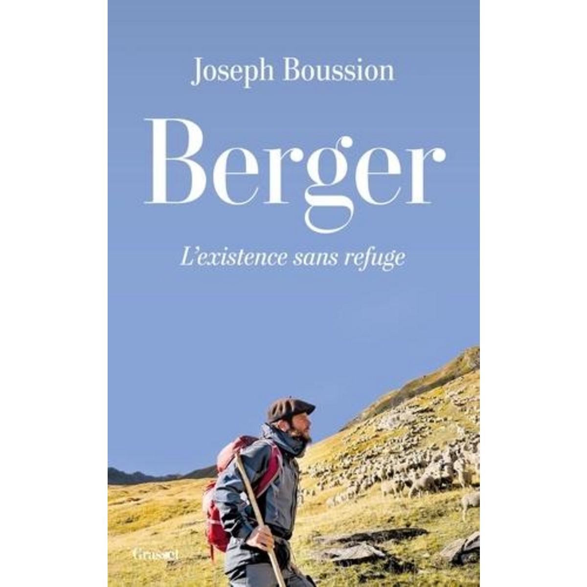 BERGER. L'EXISTENCE SANS REFUGE, Boussion Joseph