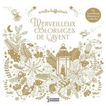 MERVEILLEUX COLORIAGES DE L'AVENT, Laffaiteur Amélie