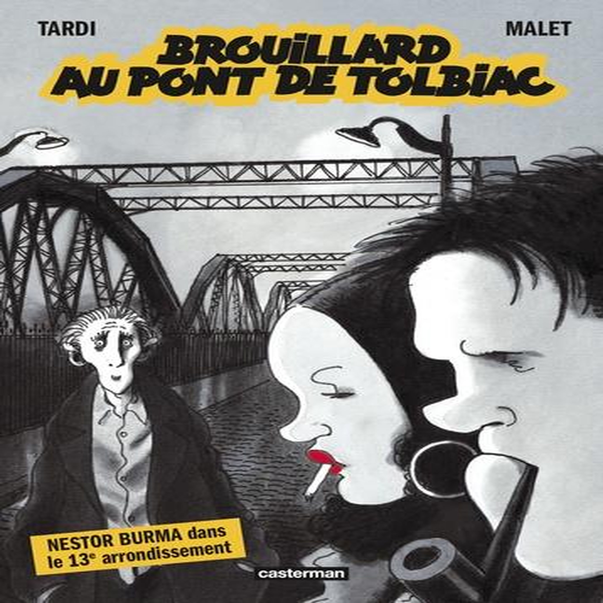 NESTOR BURMA : BROUILLARD AU PONT DE TOLBIAC, Malet Léo