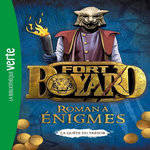 FORT BOYARD : ROMAN A ENIGMES. LA QUETE DU TRESOR, Hachette Jeunesse