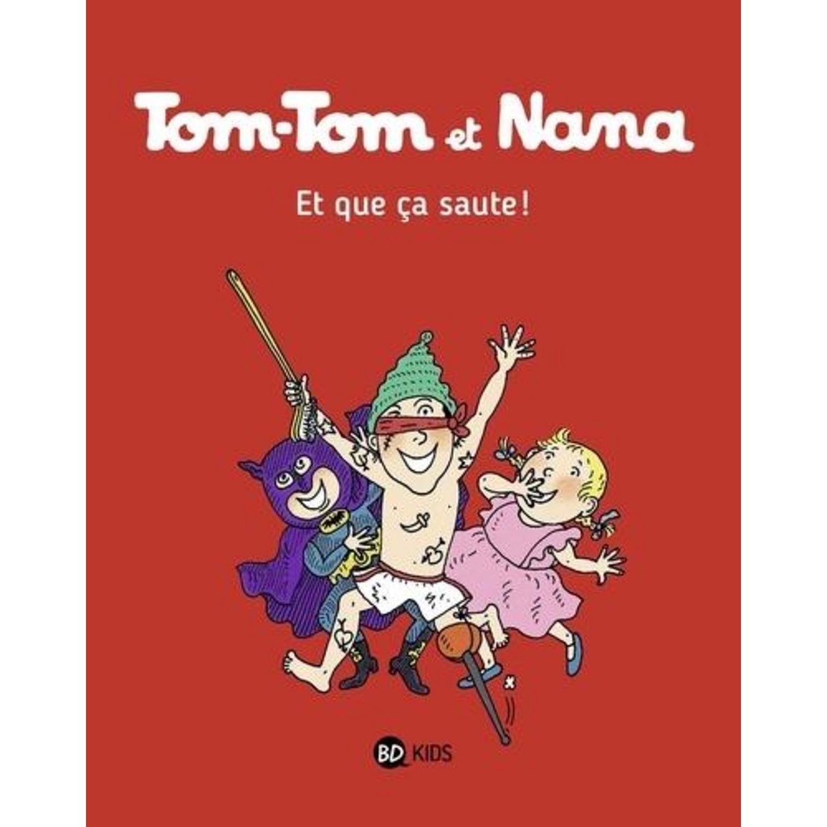 TOM-TOM ET NANA TOME 12 : ET QUE CA SAUTE !, Cohen Jacqueline
