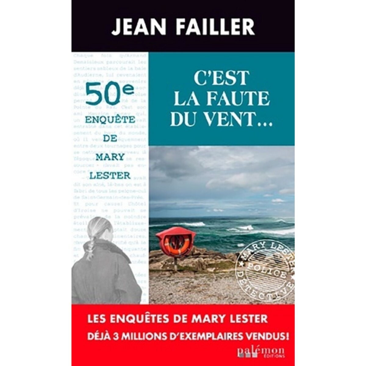 LES ENQUETES DE MARY LESTER TOME 50 : C'EST LA FAUTE DU VENT..., Failler Jean
