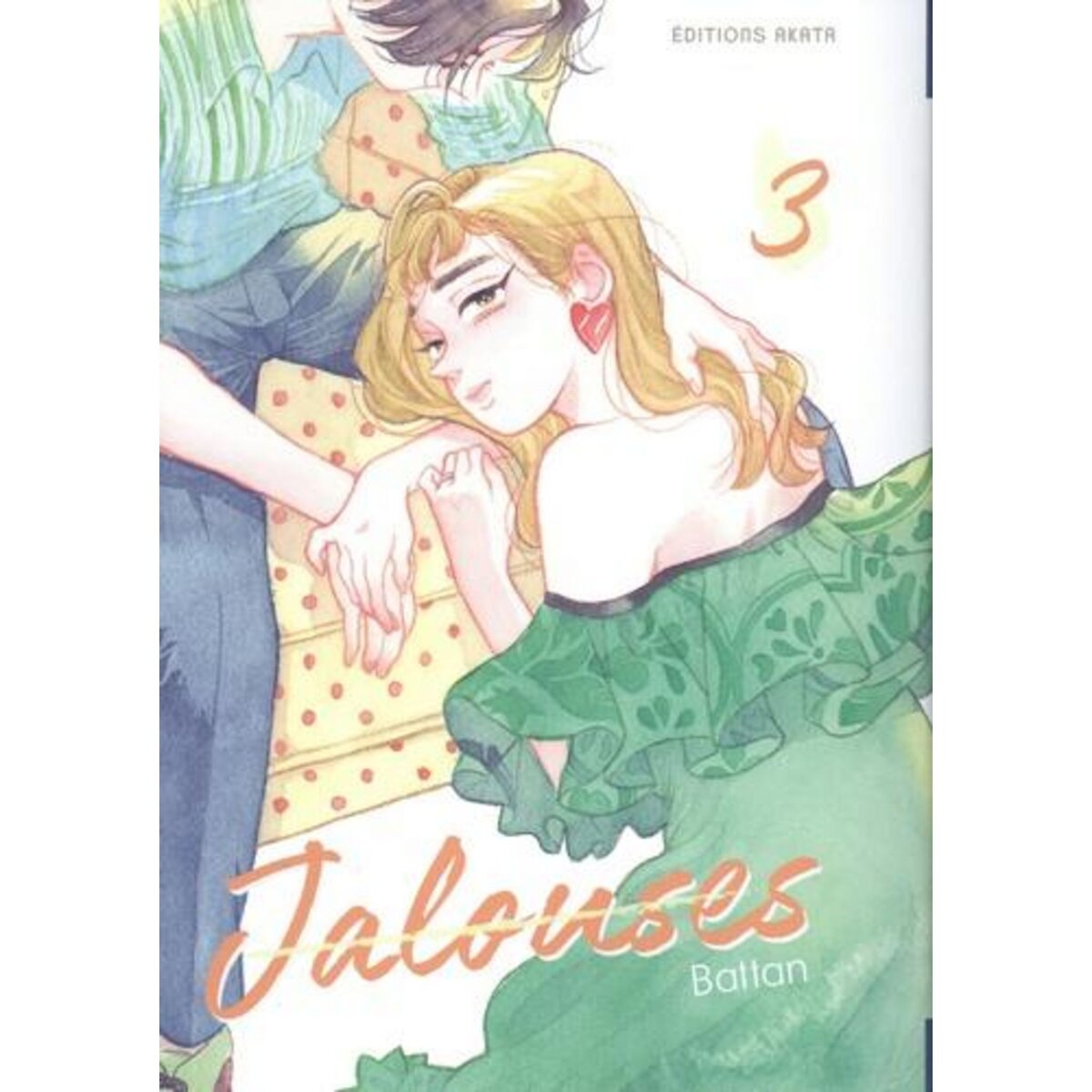 JALOUSES TOME 3 , Battan