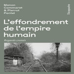 L'EFFONDREMENT DE L'EMPIRE HUMAIN. REGARDS CROISES, Pantel Pierrot