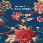 GRAND PRINCE, Stresi Alexia
