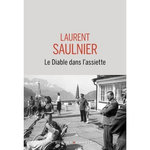 LE DIABLE DANS L'ASSIETTE, Saulnier Laurent