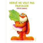 HERVE NE VEUT PAS PARTAGER, Small Steve