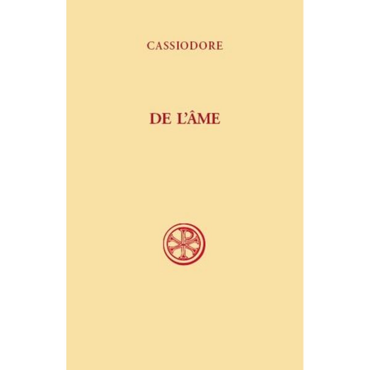 DE L'AME, Cassiodore
