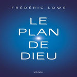 LE PLAN DE DIEU, Lowe Frédéric