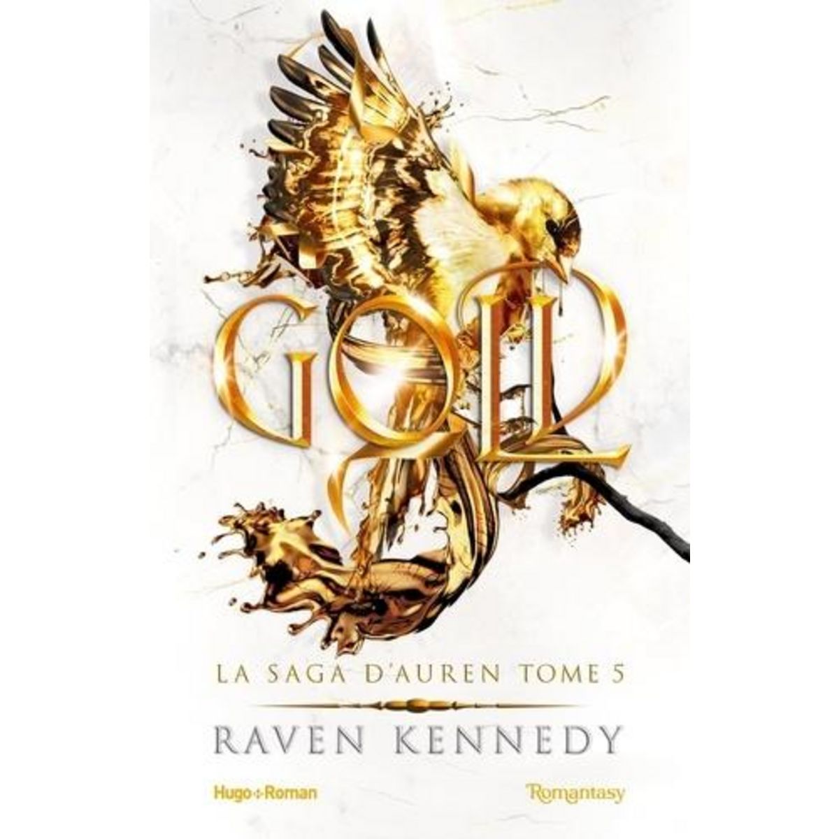 LA SAGA D'AUREN TOME 5 : GOLD, Kennedy Raven