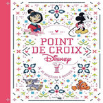 POINT DE CROIX DISNEY. 85 MODELES A BRODER, Disney