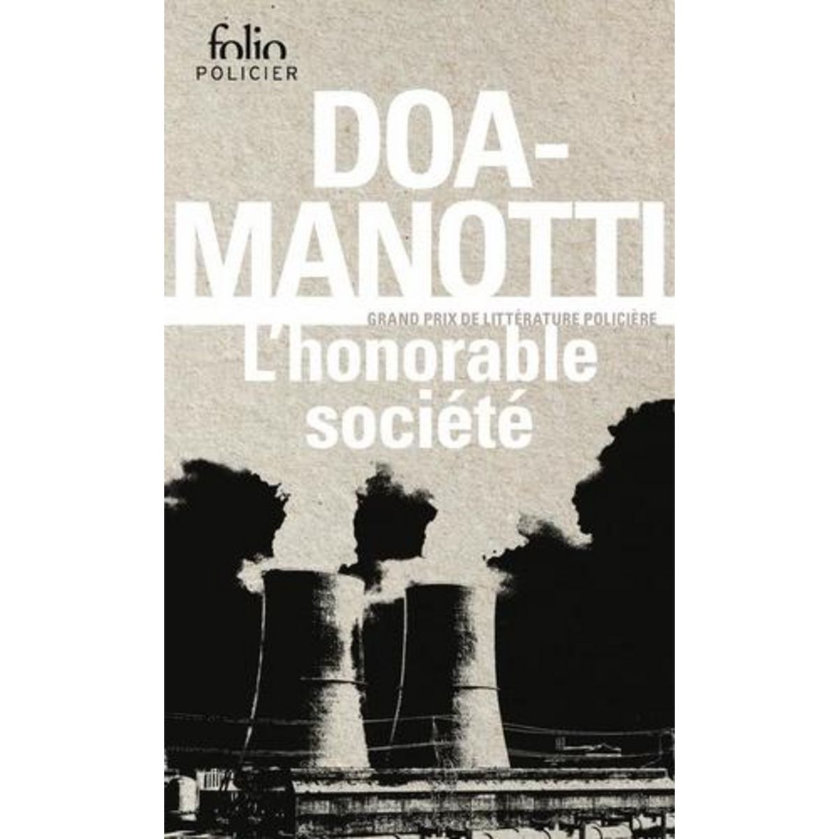 L'HONORABLE SOCIETE, Manotti Dominique