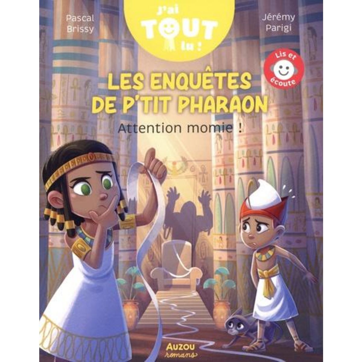 LES ENQUETES DE P'TIT PHARAON : ATTENTION MOMIE !, Brissy Pascal