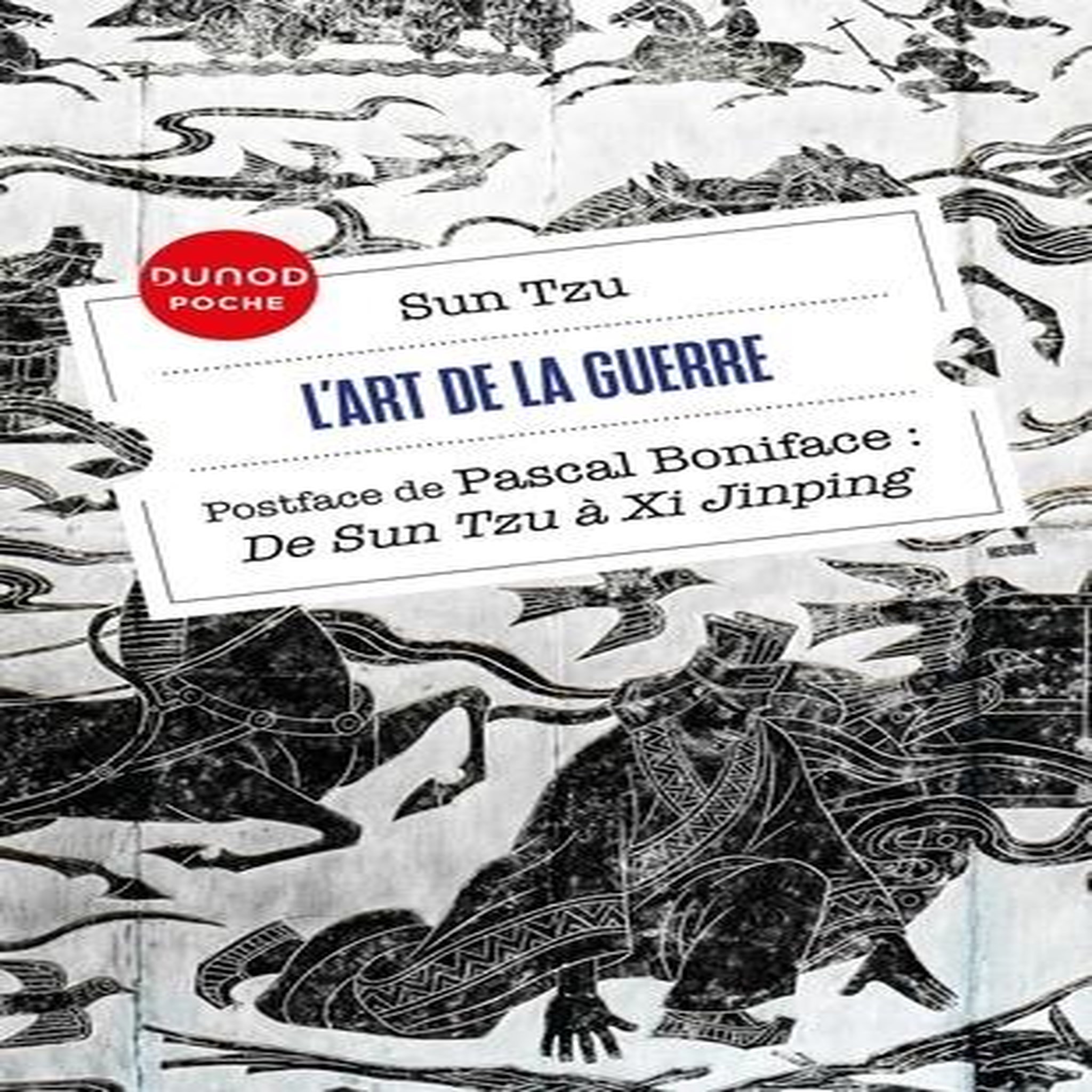 L'ART DE LA GUERRE. SUIVI DE  DE SUN TZU A XI JINPING , Tzu Sun