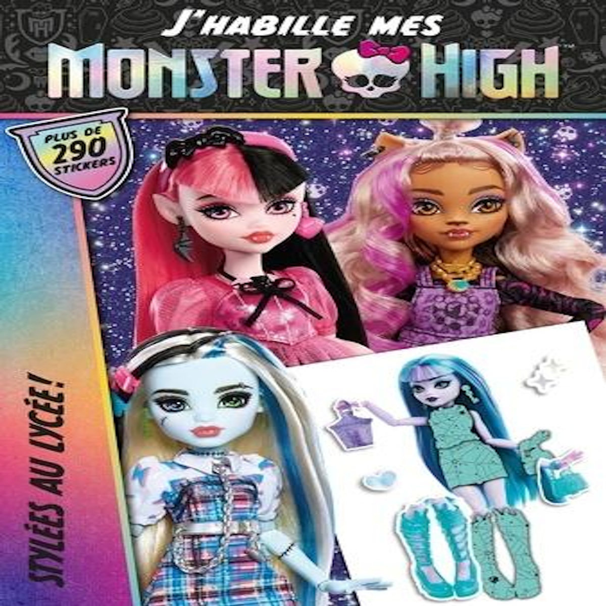 J'HABILLE MES MONSTER HIGH. STYLEES AU LYCEE !, Mattel