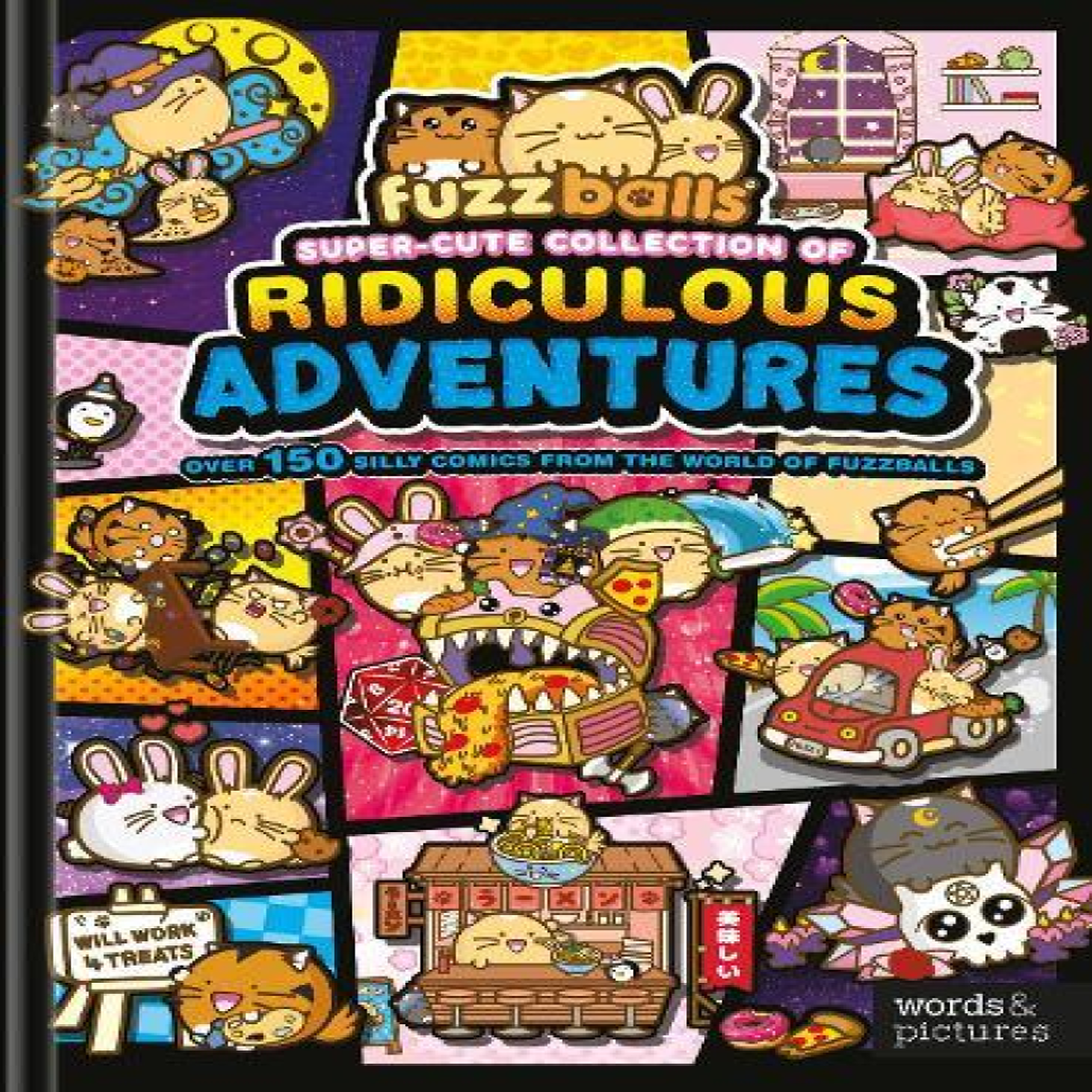 LIVRES Fuzzballs Super Cute Collection of Ridiculous Adventures