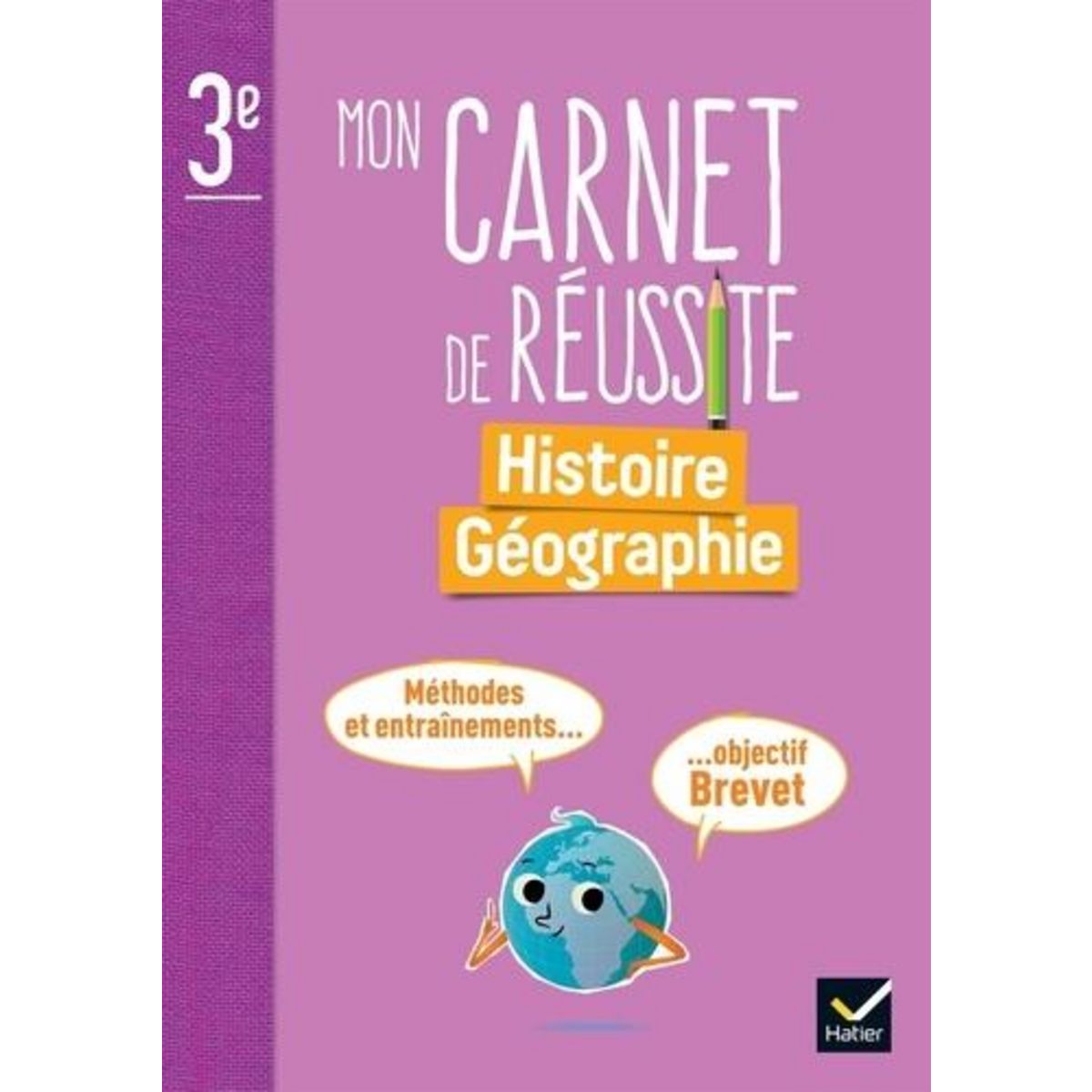 MON CARNET DE REUSSITE HISTOIRE-GEOGRAPHIE 3E, Schaumasse-Vandroy Marie-Anne