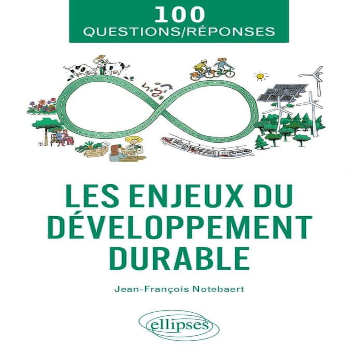 LES ENJEUX DU DEVELOPPEMENT DURABLE, Notebaert Jean-François