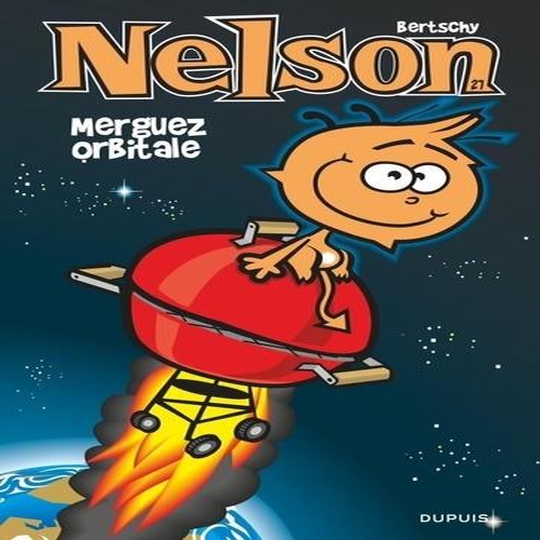 NELSON TOME 27 : MERGUEZ ORBITALE, Bertschy Christophe