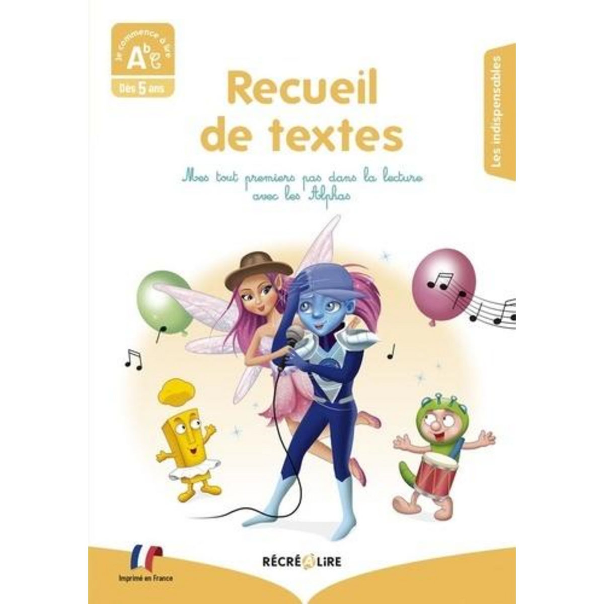RECUEIL DE TEXTES. MES TOUT PREMIERS PAS DANS LA LECTURE AVEC LES ALPHAS, Coalman Ella