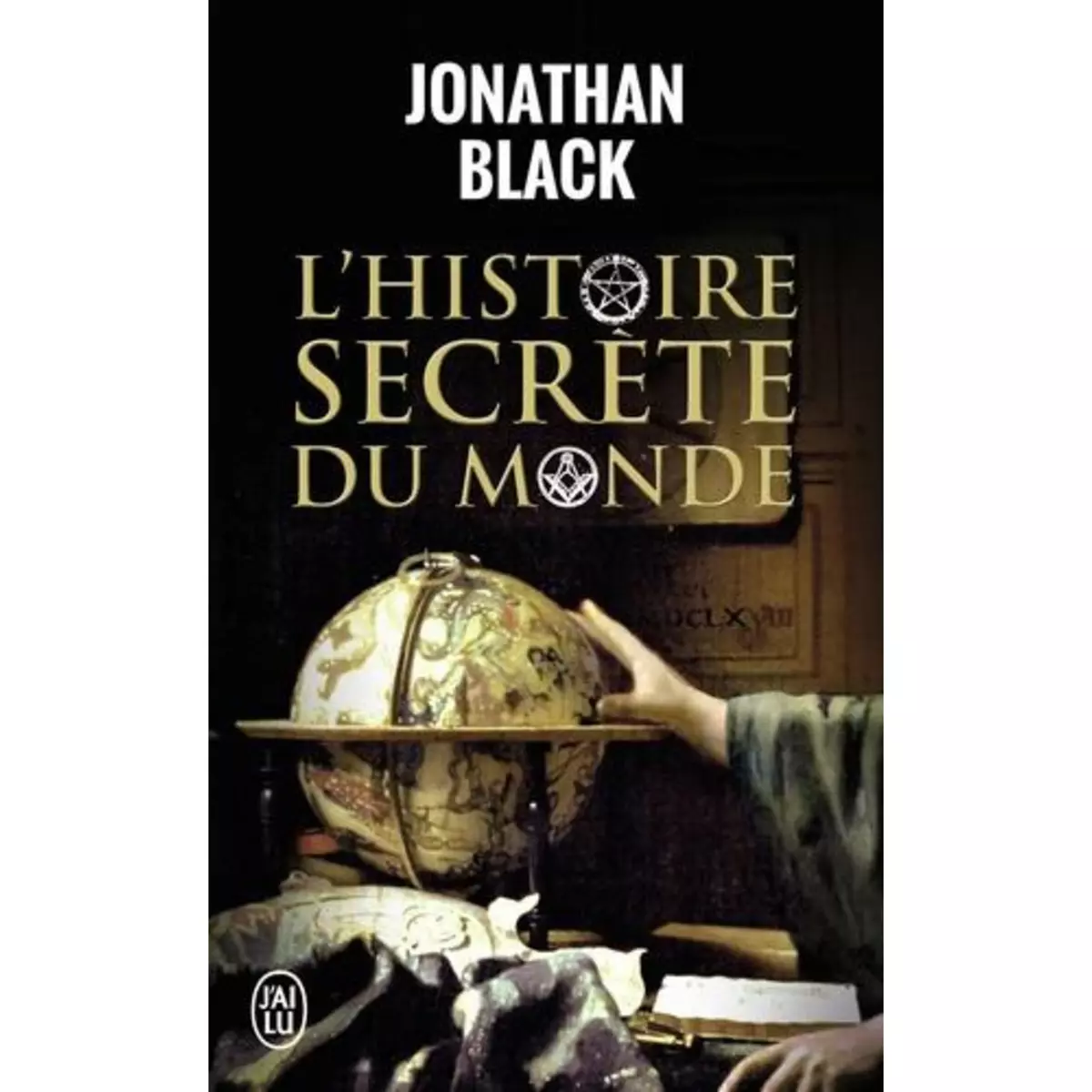  L'HISTOIRE SECRETE DU MONDE, Black Jonathan