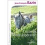  LE VIN DE BONNE-ESPERANCE, Bazin Jean-François