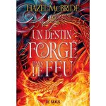 LES LIENS D'ERISOCIA TOME 1 : UN DESTIN FORGE DANS LE FEU, McBride Hazel