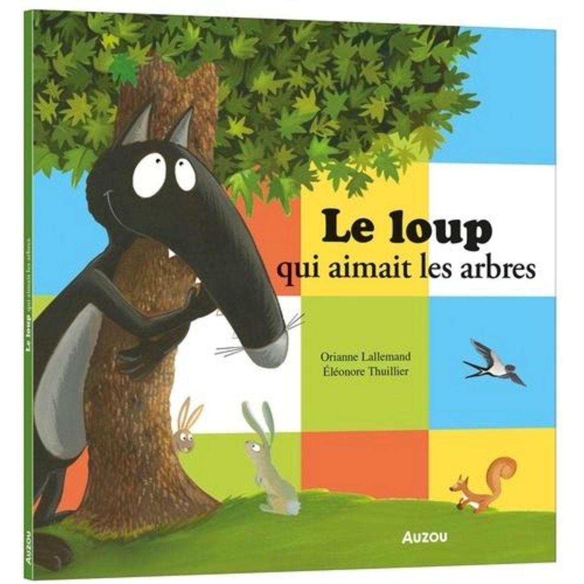 LE LOUP QUI AIMAIT LES ARBRES, Lallemand Orianne