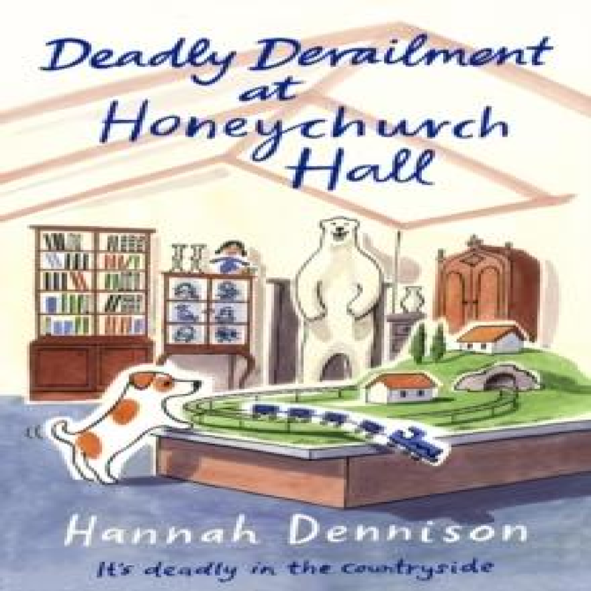LIVRES Deadly Derailment at Honeychurch Hall : An unputdownable cosy murder mystery