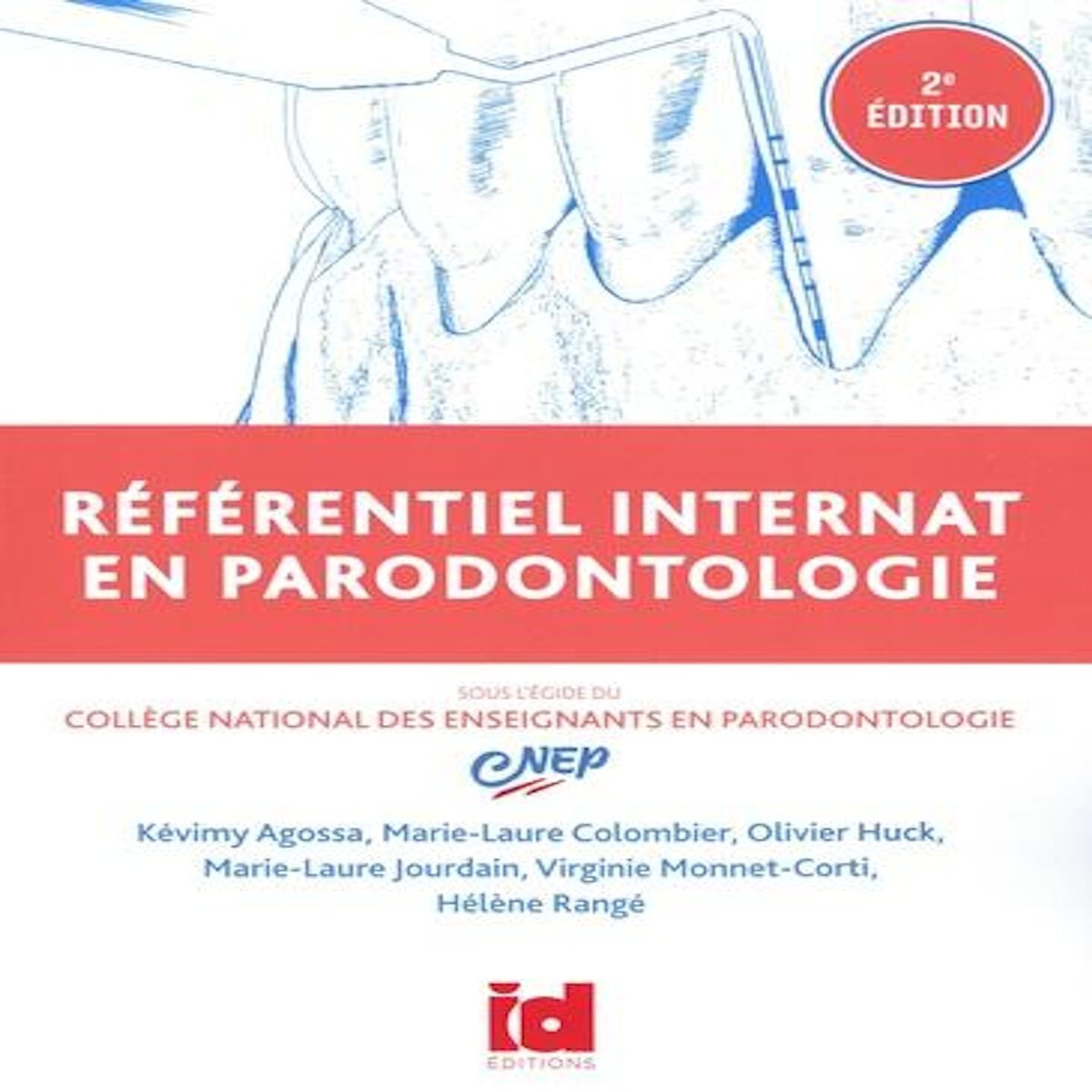 REFERENTIEL INTERNAT EN PARODONTOLOGIE. 2E EDITION, Agossa Kévimy