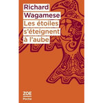 LES ETOILES S'ETEIGNENT A L'AUBE, Wagamese Richard