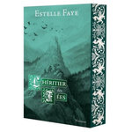 L'HERITIER DES FEES, Faye Estelle