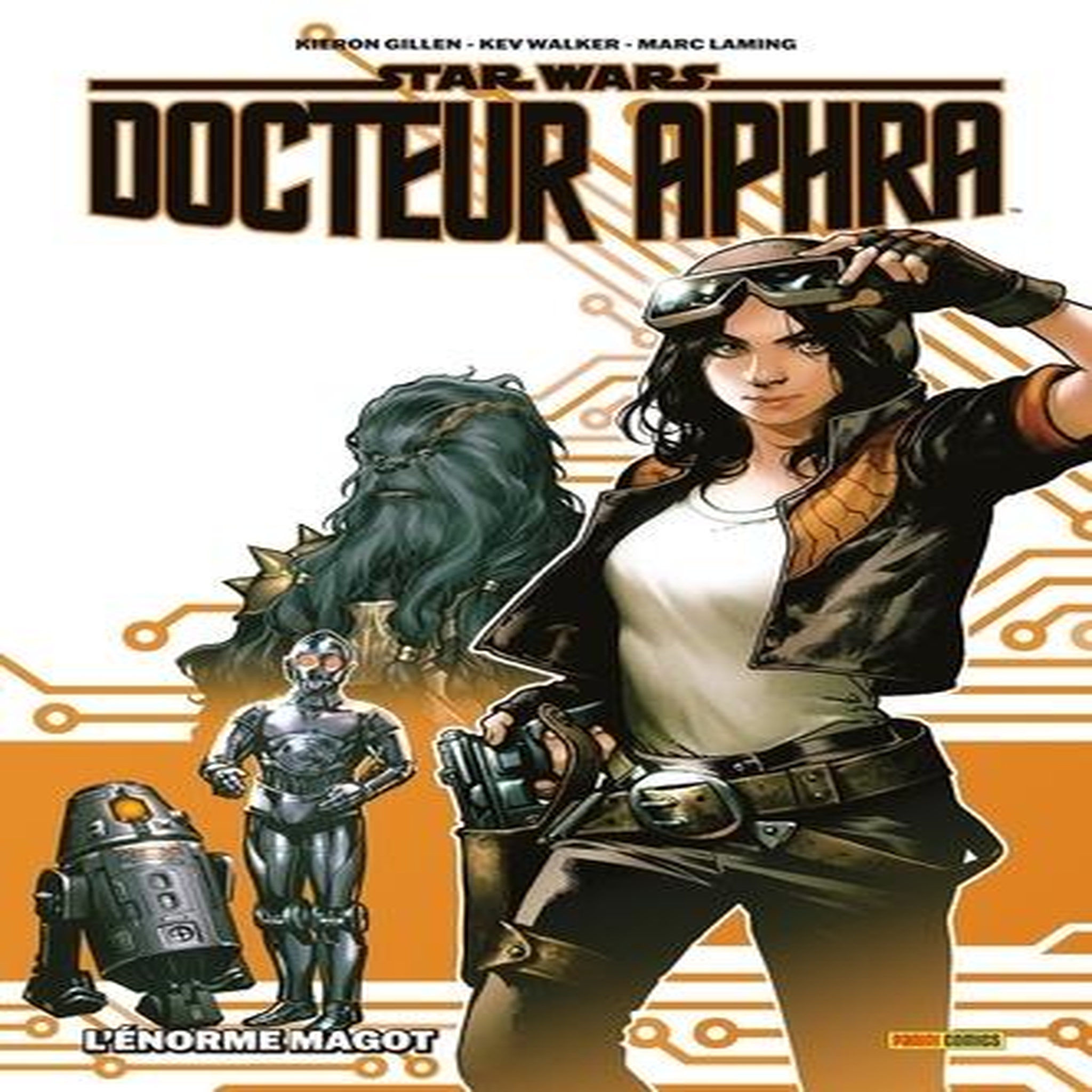 STAR WARS, DOCTEUR APHRA TOME 1 : L'ENORME MAGOT, Gillen Kieron