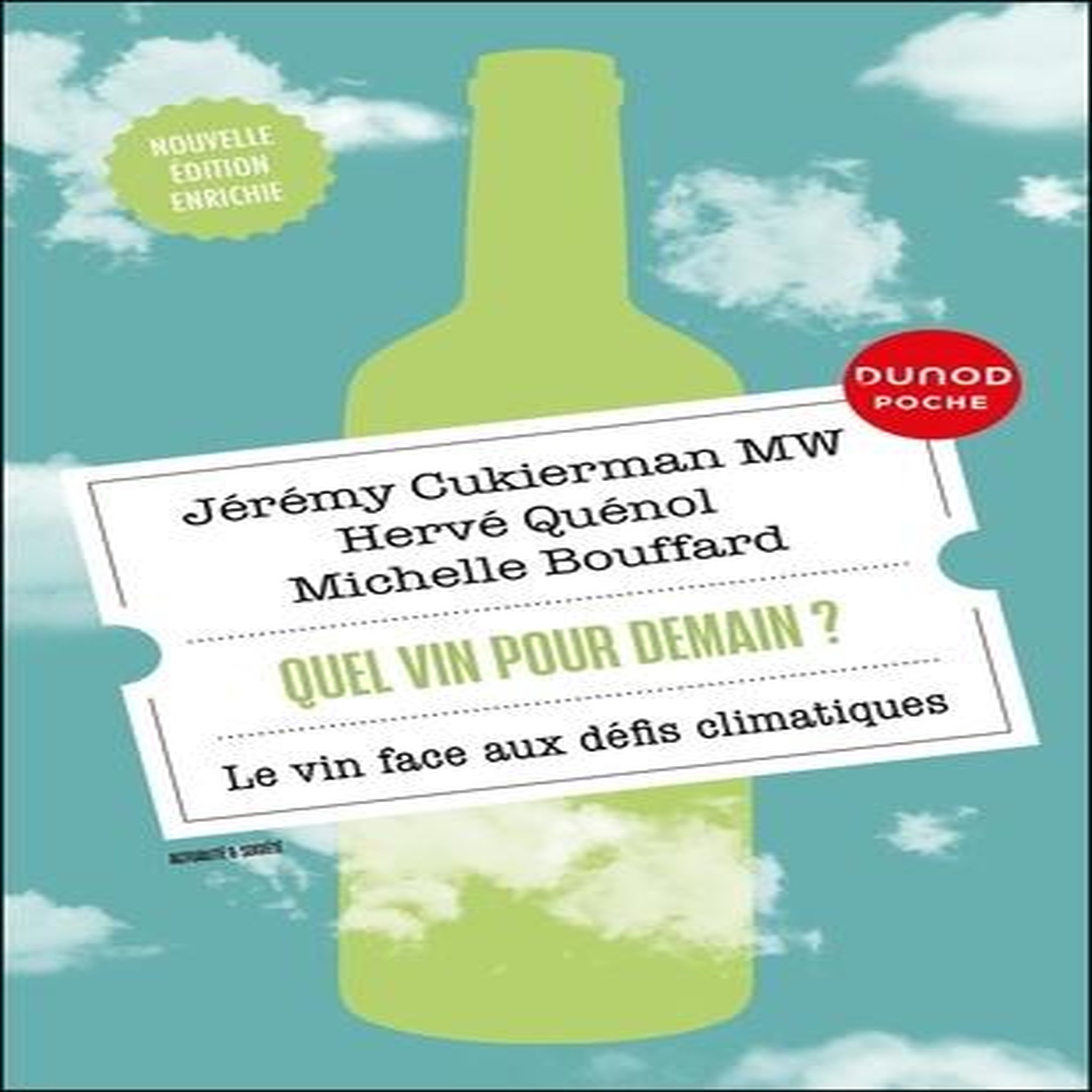 QUEL VIN POUR DEMAIN ? LE VIN FACE AUX DEFIS CLIMATIQUES, EDITION REVUE ET AUGMENTEE, Cukierman Jérémy