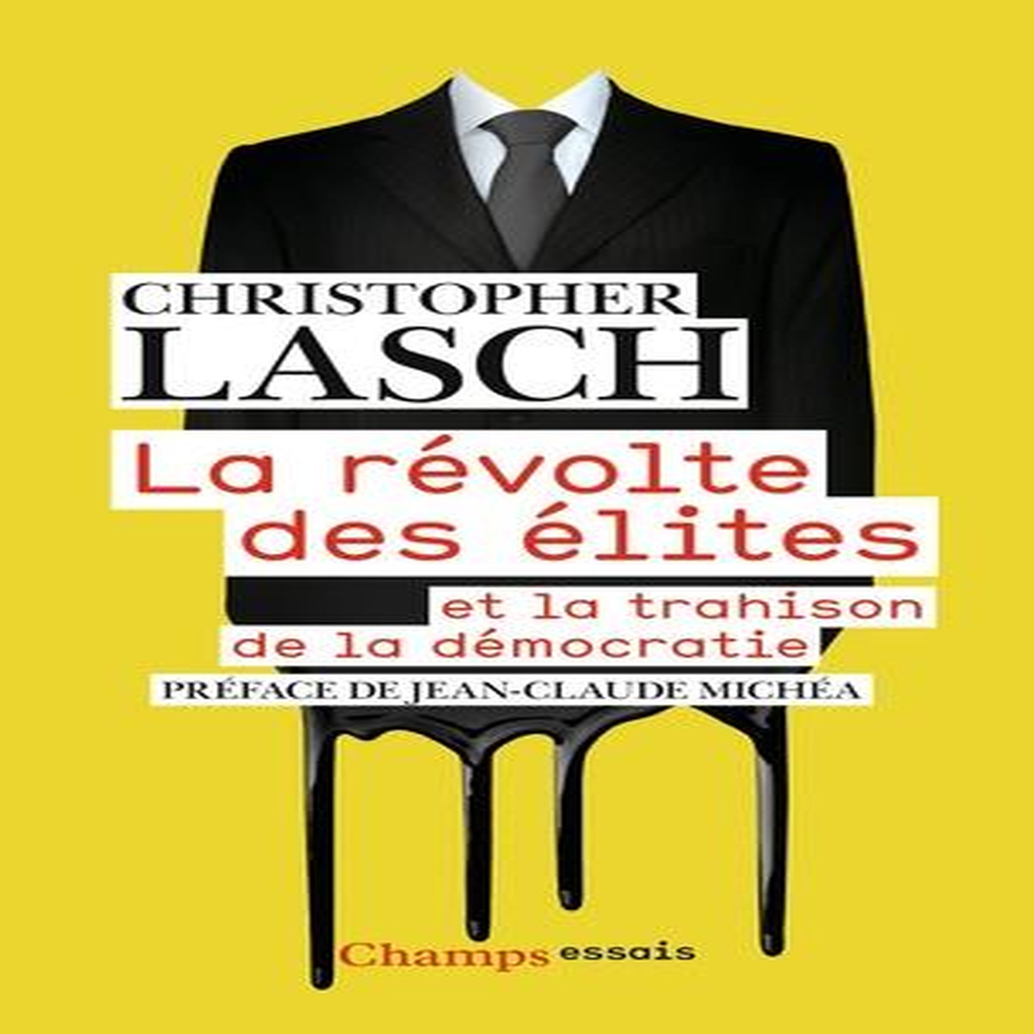 LA REVOLTE DES ELITES. ET LA TRAHISON DE LA DEMOCRATIE, Lasch Christopher