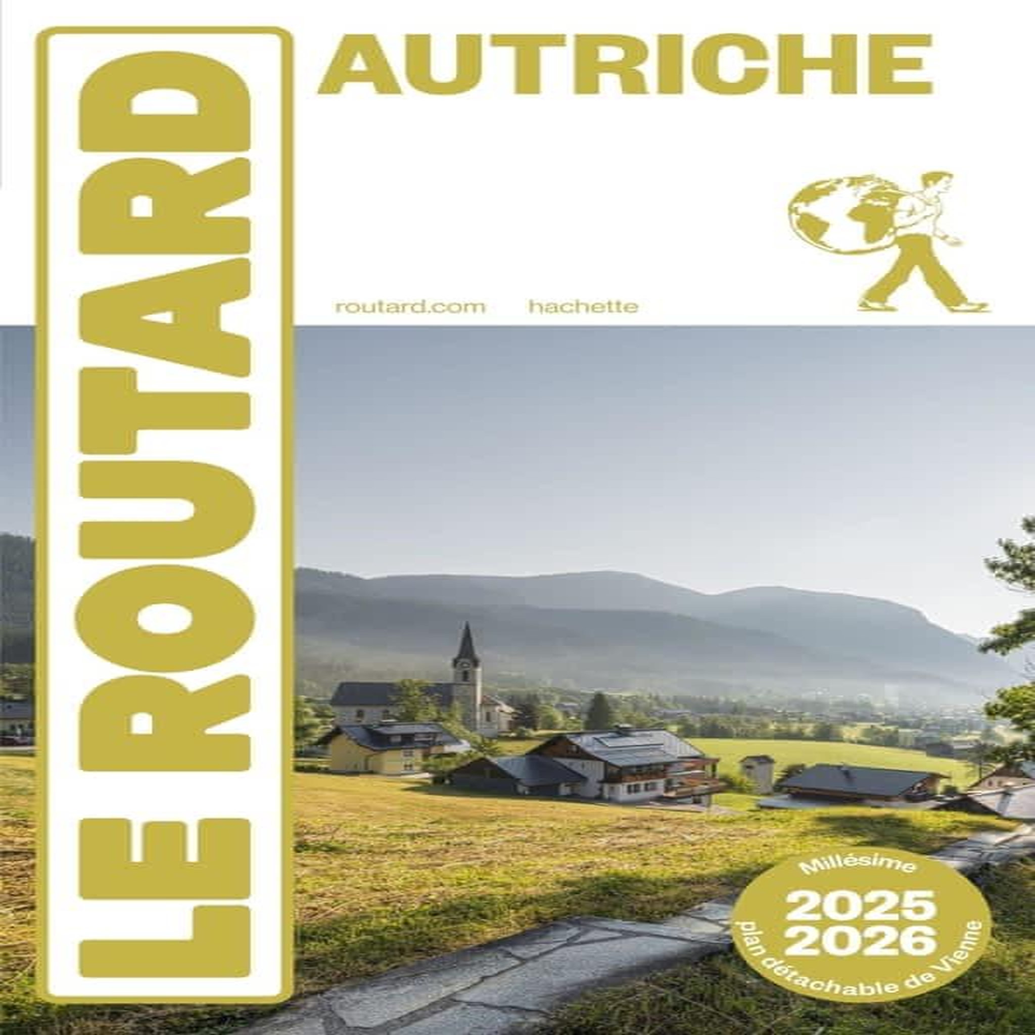 AUTRICHE. EDITION 2025-2026. AVEC 1 PLAN DETACHABLE, Le Routard