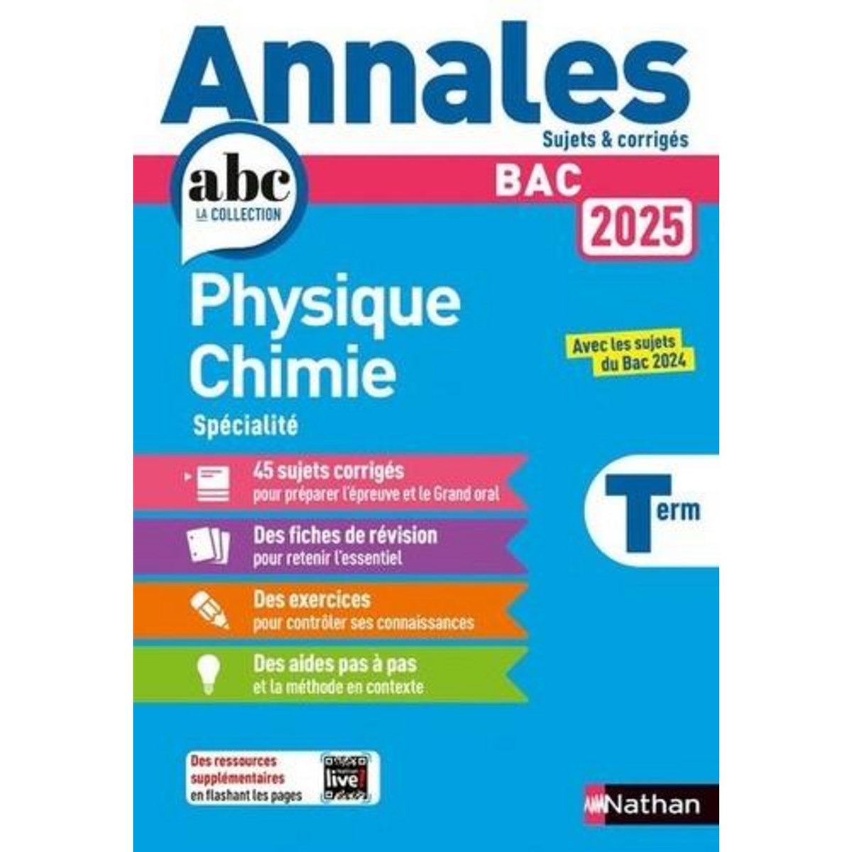 ANNALES PHYSIQUE CHIMIE BAC TLE. AVEC LES SUJETS DU BAC 2024, EDITION 2025, Marteau-Bazouni Karine