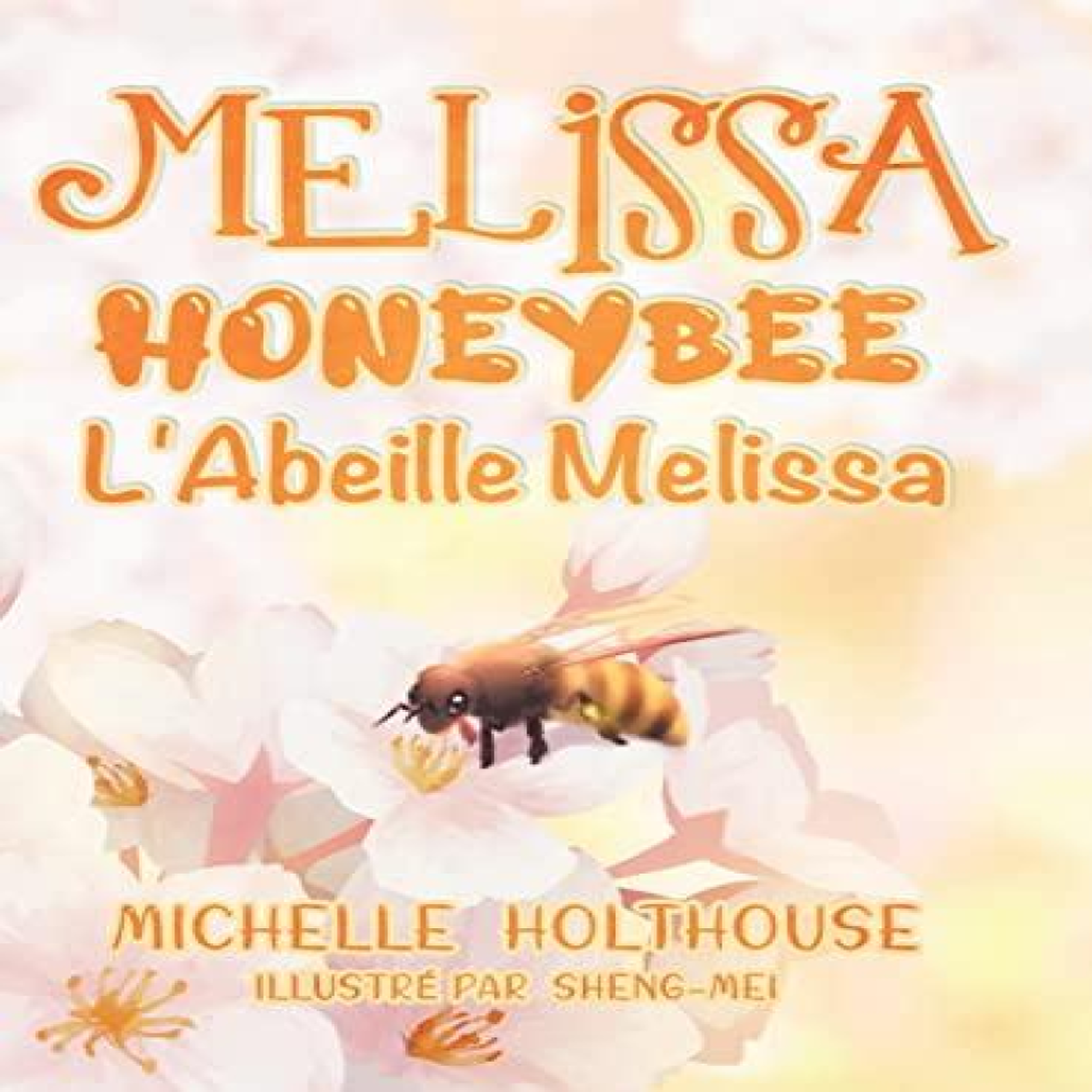 LIVRES L'Abeille Melissa - Michelle Holthouse