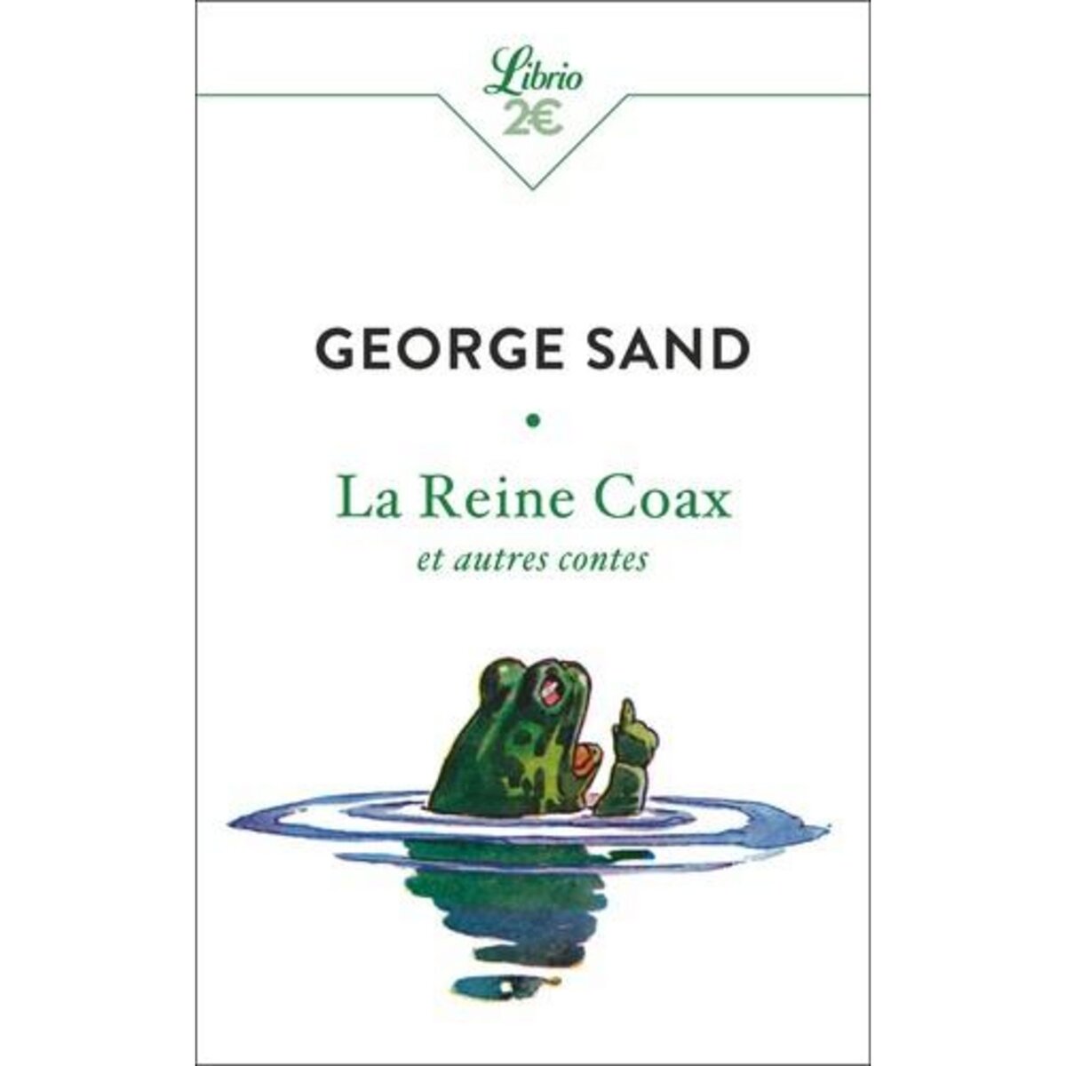 LA REINE COAX. ET AUTRES CONTES, Sand George