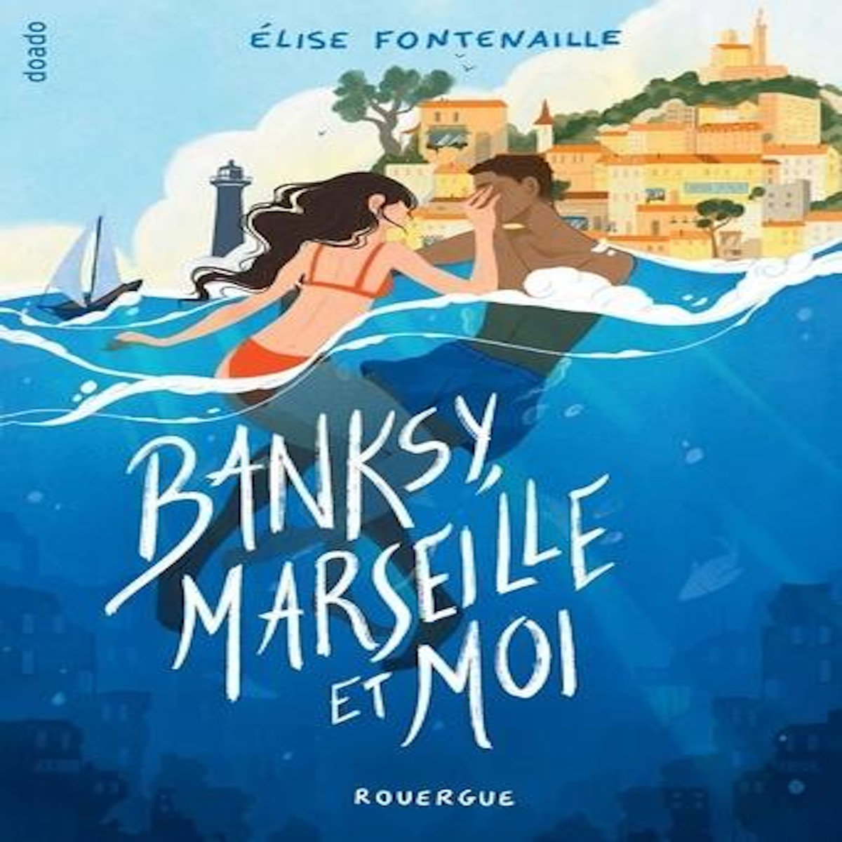 BANKSY, MARSEILLE ET MOI, Fontenaille Elise