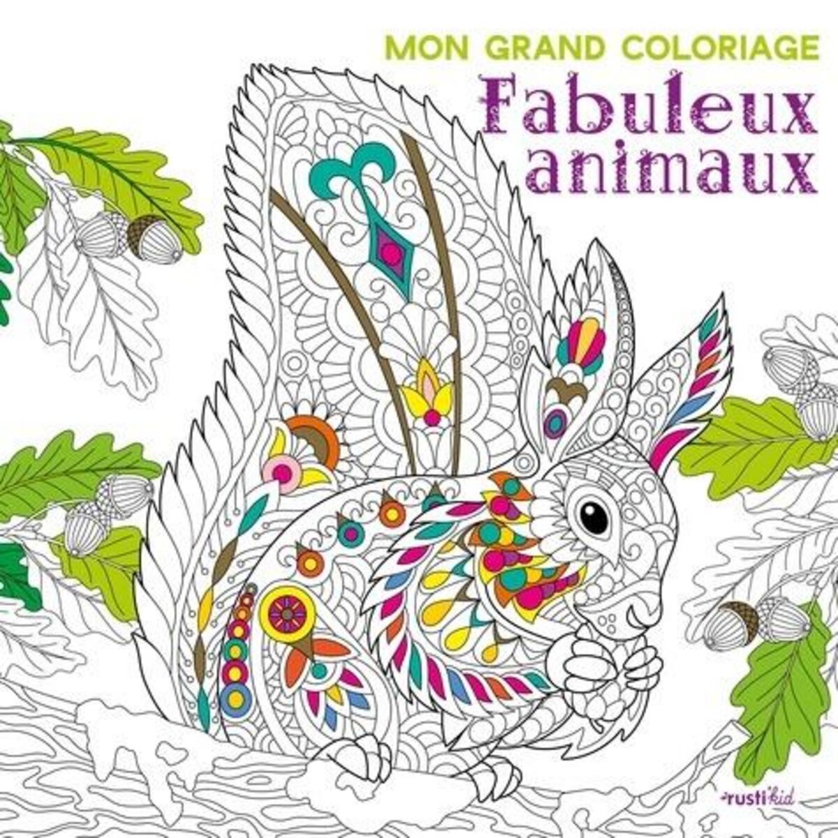 MON GRAND COLORIAGE : FABULEUX ANIMAUX, Rustica
