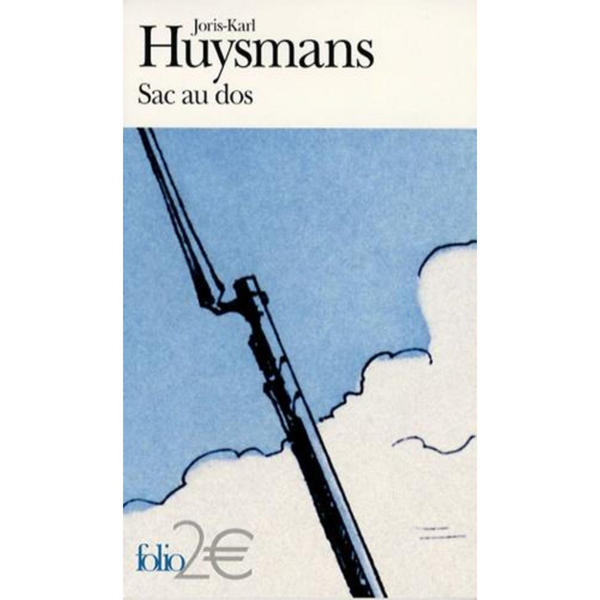 SAC AU DOS. SUIVI DE A VAU L'EAU, Huysmans Joris-Karl