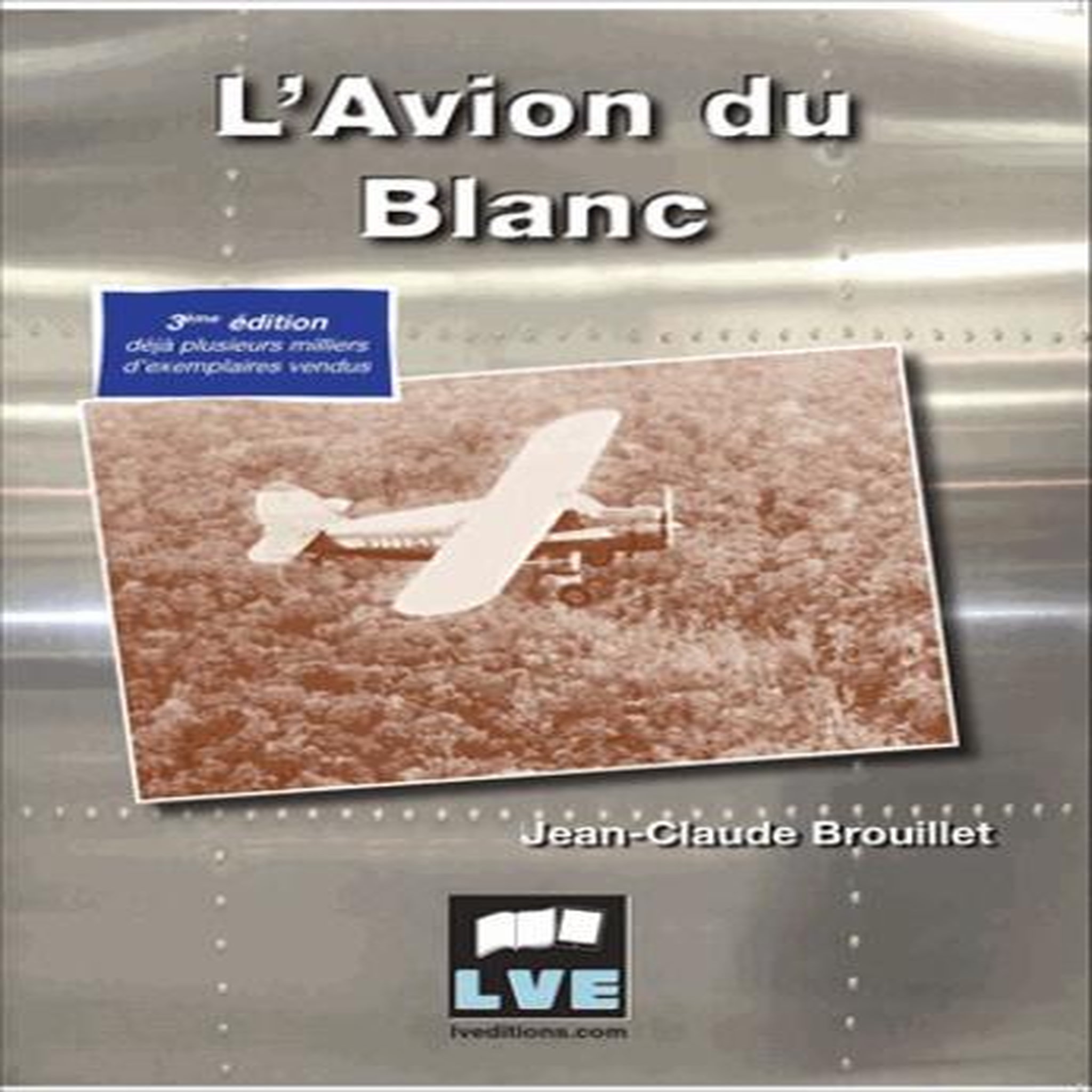 L'AVION DU BLANC, Brouillet Jean-Claude