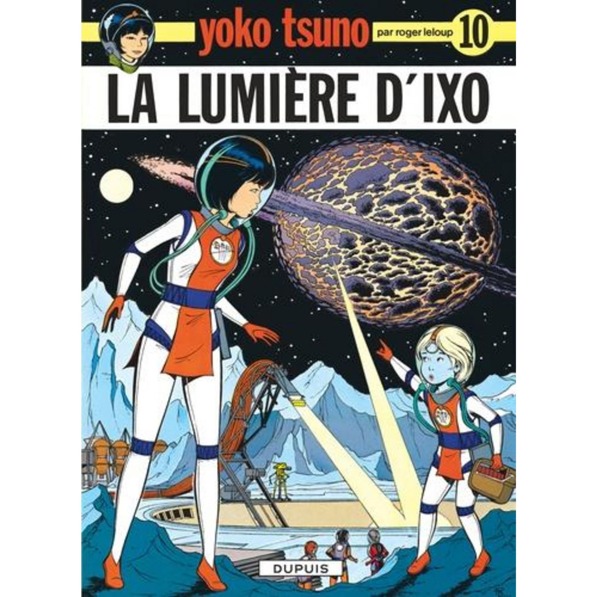 YOKO TSUNO TOME 10 : LA LUMIERE D'IXO, Leloup