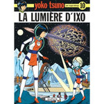 YOKO TSUNO TOME 10 : LA LUMIERE D'IXO, Leloup