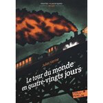 LE TOUR DU MONDE EN QUATRE-VINGTS JOURS. VERSION ABREGEE, Verne Jules