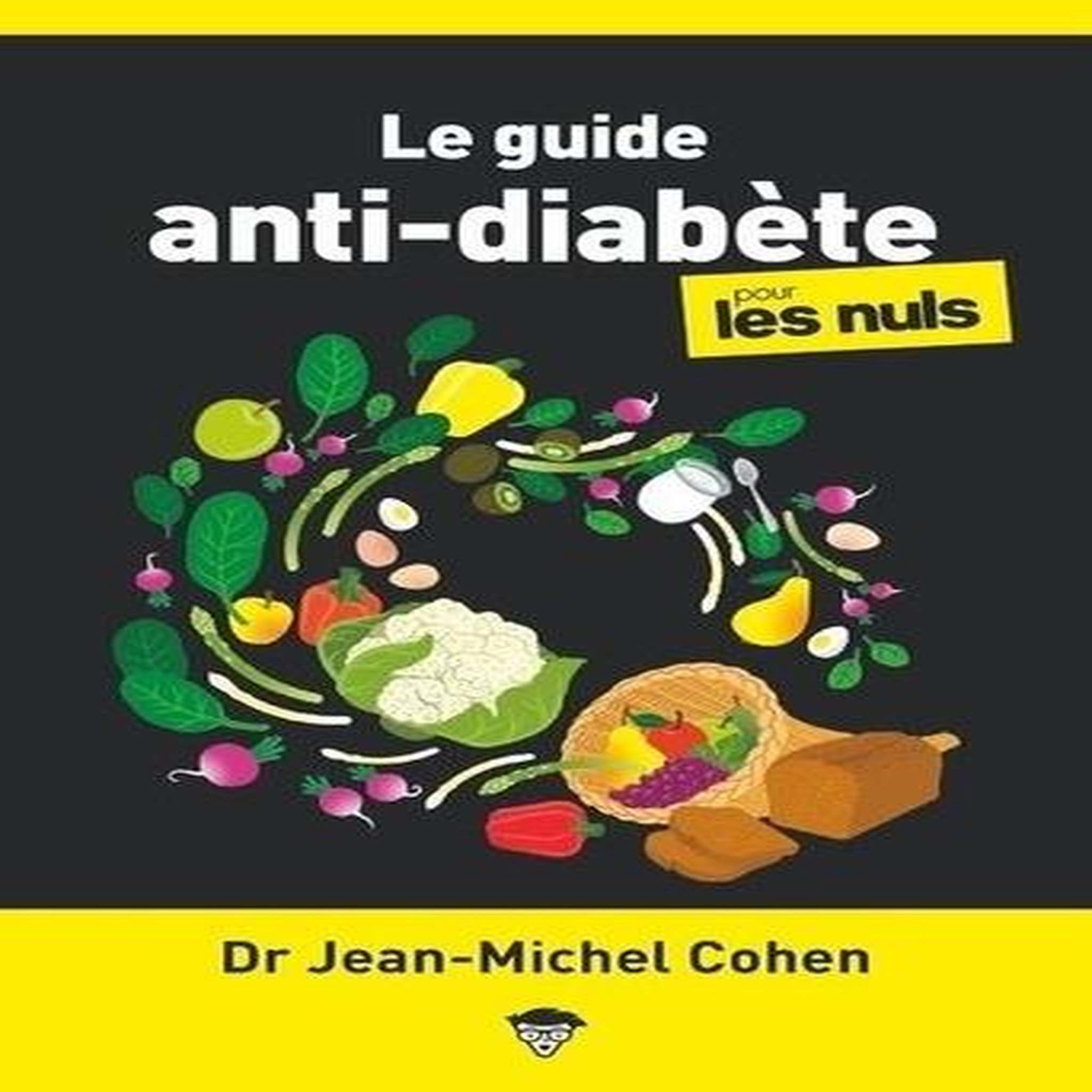 LE GUIDE ANTI-DIABETE POUR LES NULS, Cohen Jean-Michel