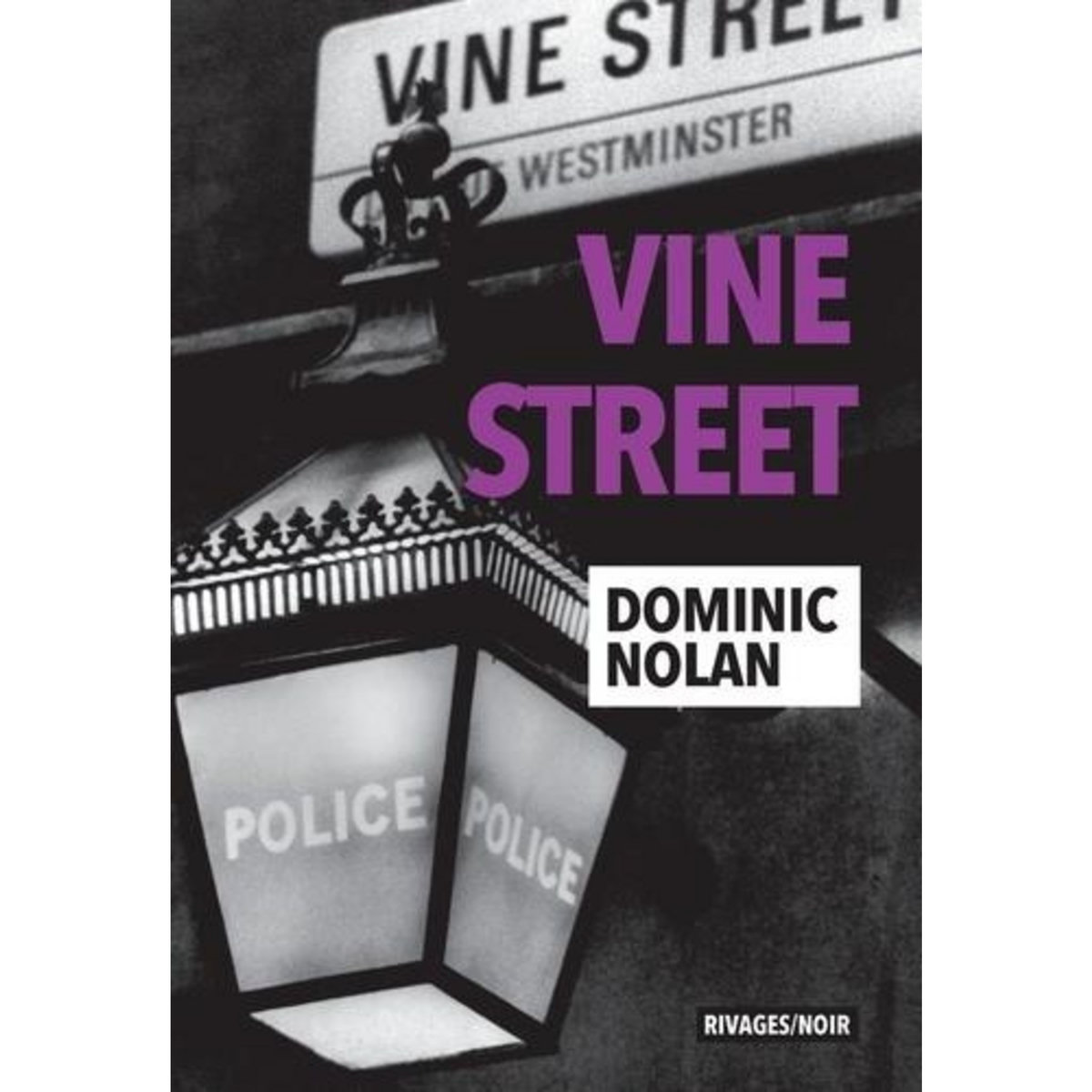 VINE STREET, Nolan Dominic
