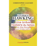 UNE BREVE HISTOIRE DU TEMPS. DU BIG BANG AUX TROUS NOIRS, Hawking Stephen
